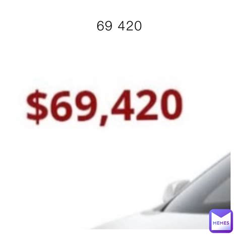 funny numbers like 420 and 69.
